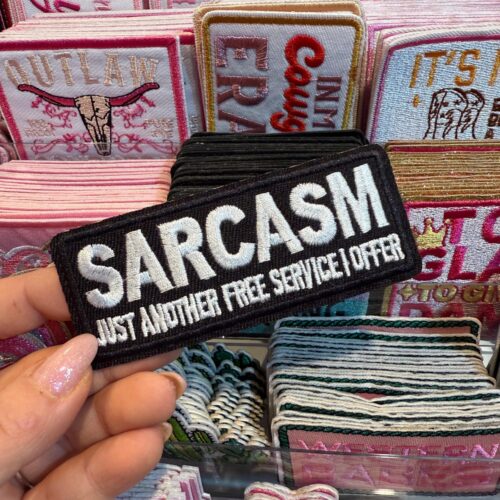 Patch Sarcasm Embroidered Applique for Jackets, Hats & Bags